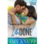 Undone by Amy Knupp