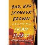 Bad, Bad Seymour Brown by Susan Isaacs