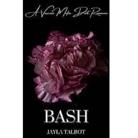 Bash by Jayla Talbot