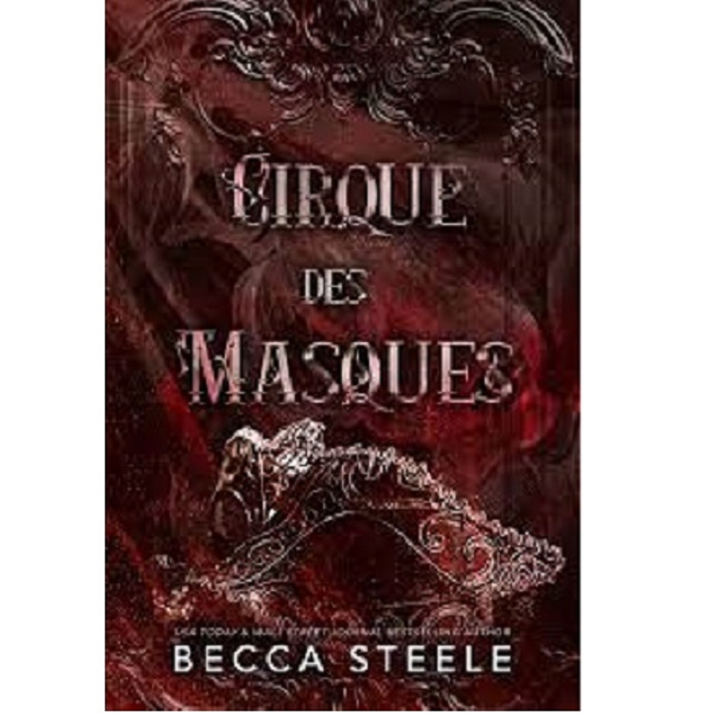 CIRQUE DES MASQUES BY BECCA STEELE