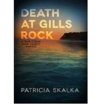 Death at Gills Rock by Patricia Skalka