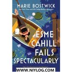Esme Cahill Fails Spectacularly by Marie Bostwick-WWW.NIYLOG.COM