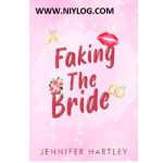 Faking The Bride by Jennifer Hartley