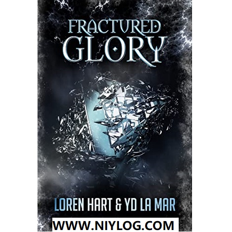 Fractured Glory by Loren Hart -WWW.NIYLOG.COM