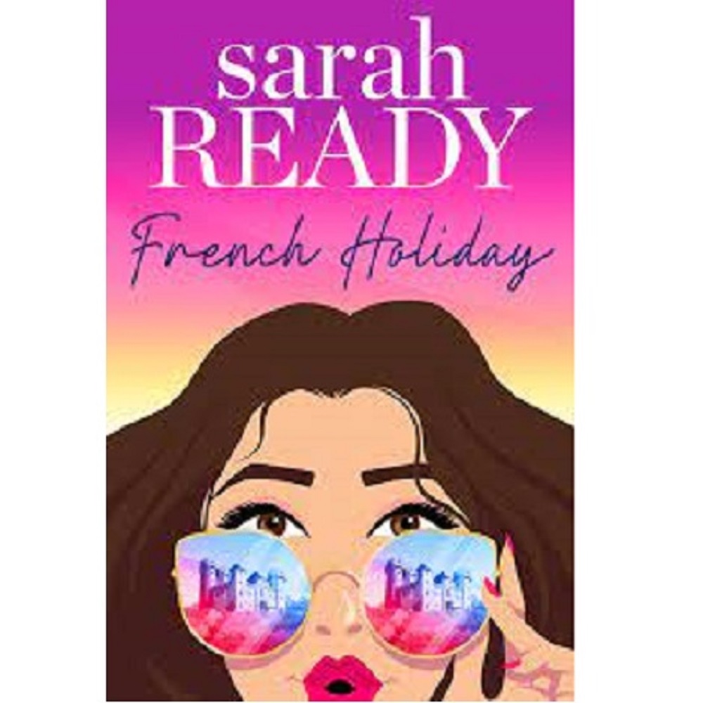 French Holiday by Sarah Ready