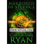 HARBORED IN SILENCE BY CARRIE ANN RYAN -WWW.NIYLOG.COM