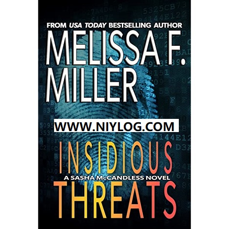 INSIDIOUS THREATS BY MELISSA F. MILLER -WWW.NIYLOG.COM