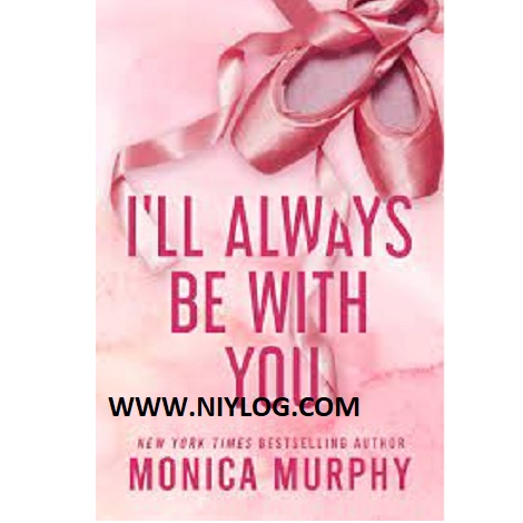 I’ll Always Be With You by Monica Murphy