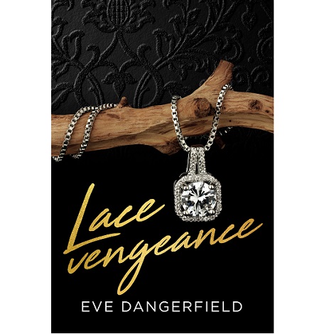 Lace Vengeance by Eve Dangerfield