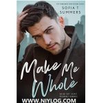 Make Me Whole by Sofia T. Summers -WWW.NIYLOG.COM