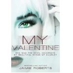 My Valentine by Jaimie Roberts