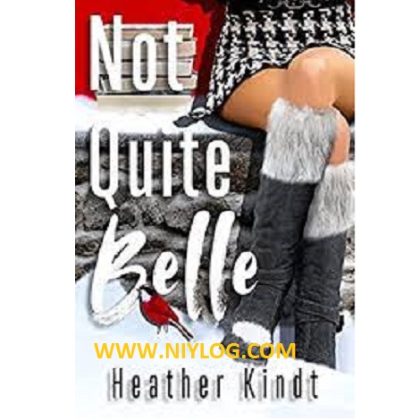 Not Quite Belle by Heather Kindt