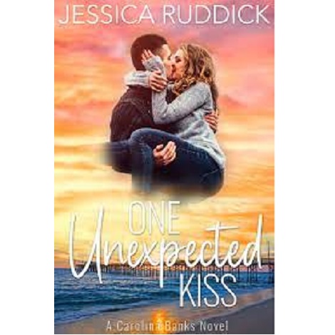 ONE UNEXPECTED KISS BY JESSICA RUDDICK