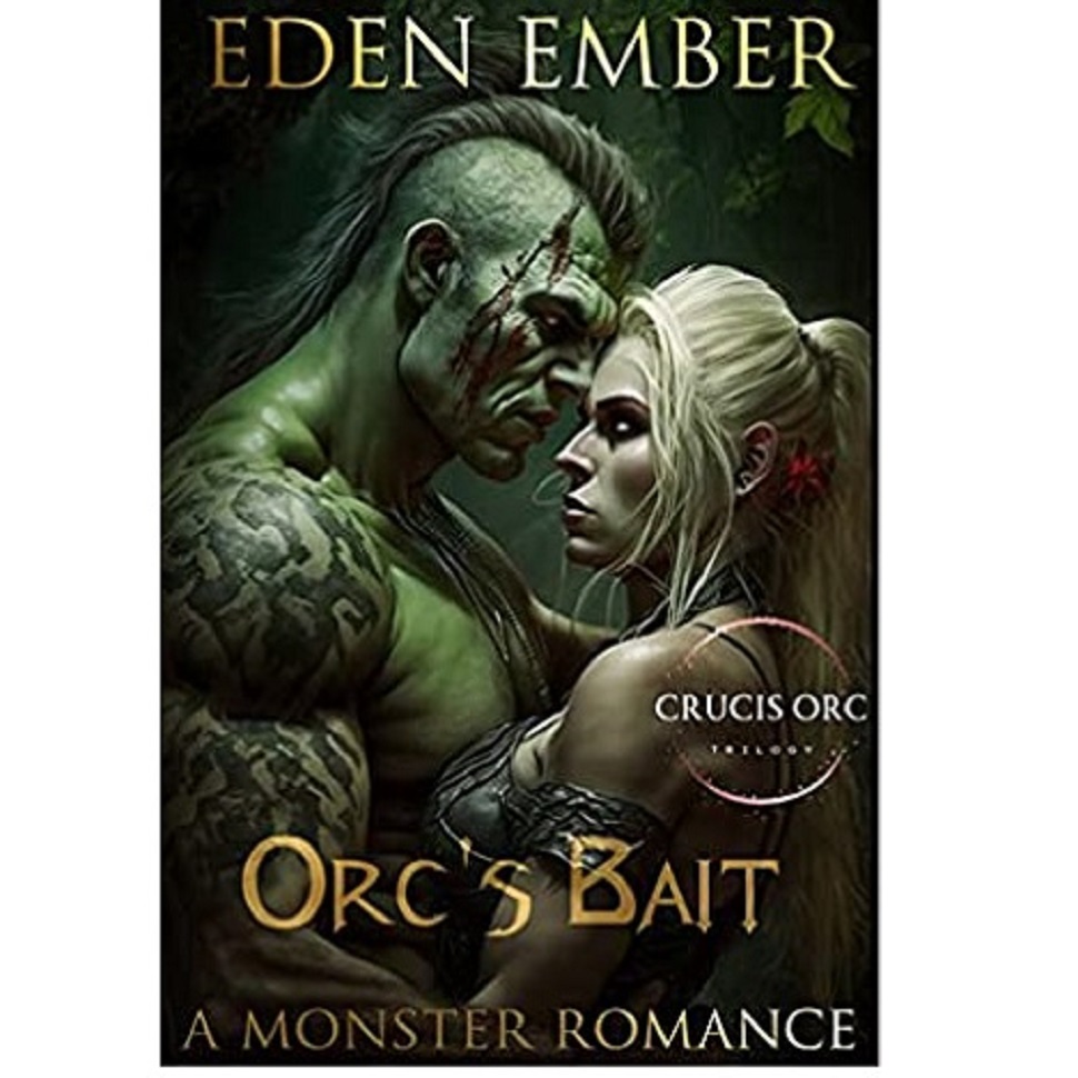 Orc’s Bait by Eden Ember