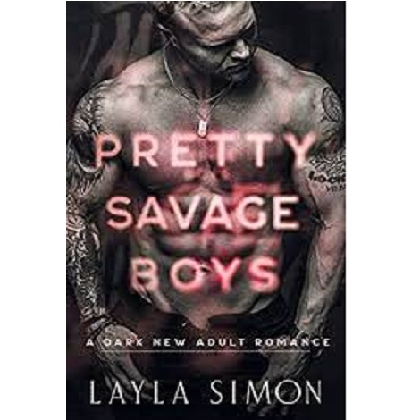 PRETTY SAVAGE BOYS BY LAYLA SIMON