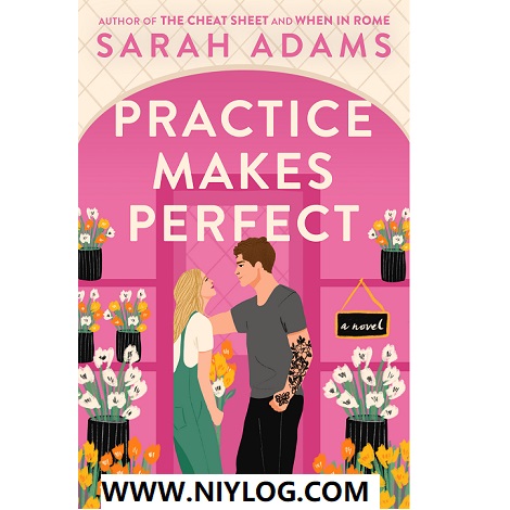 Practice Makes Perfect by Sarah Adams -WWW.NIYLOG.COM