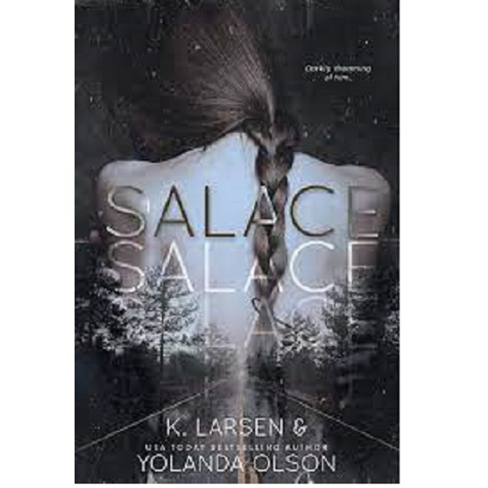 SALACE BY K. LARSEN, YOLANDA OLSON