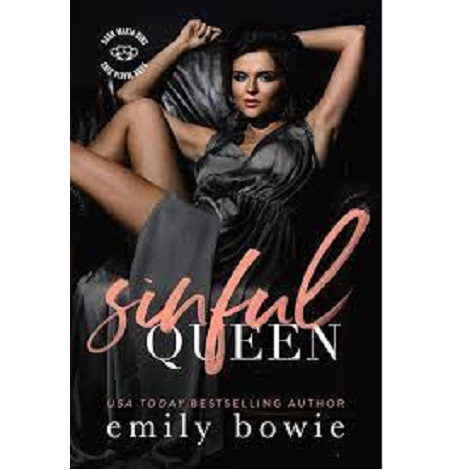 Sinful Queen by Emily Bowie