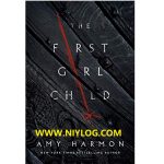 The First Girl Child by Amy Harmon-WWW.NIYLOG.COM