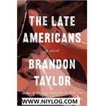 The Late Americans by Brandon Taylor -WWW.NIYLOG.COM