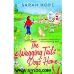 The Wagging Tails Dogs’ Home by Sarah Hope