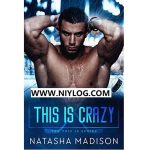 This Is Crazy by Natasha Madison-WWW.NIYLOG.COM
