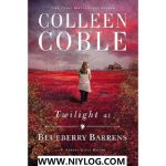 Twilight at Blueberry Barrens by Colleen Coble -WWW.NIYLOG.COM