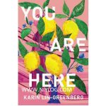 You Are Here by Karin Lin-Greenberg