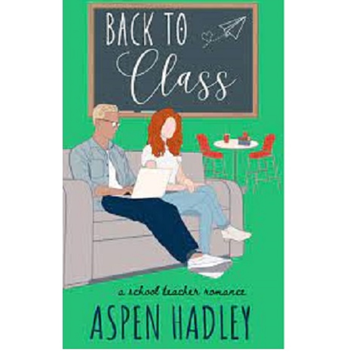 Back To Class by Aspen Hadley
