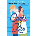 Chef's Kiss by T.J. Alexander