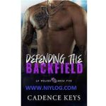 Defending the Backfield by Cadence Keys