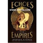 Echoes and Empires by Morgan Rhodes