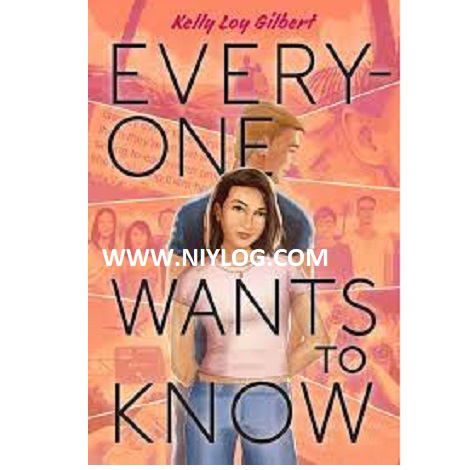 Everyone Wants to Know by Kelly Loy GilbertEveryone Wants to Know by Kelly Loy Gilbert