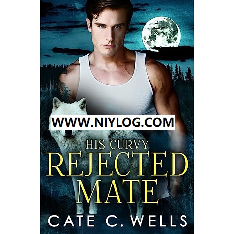 His Curvy Rejected Mate by Cate C. Wells-WWW.NIYLOG.COM