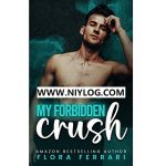 MY FORBIDDEN CRUSH BY FLORA FERRARI-www.niylog.com