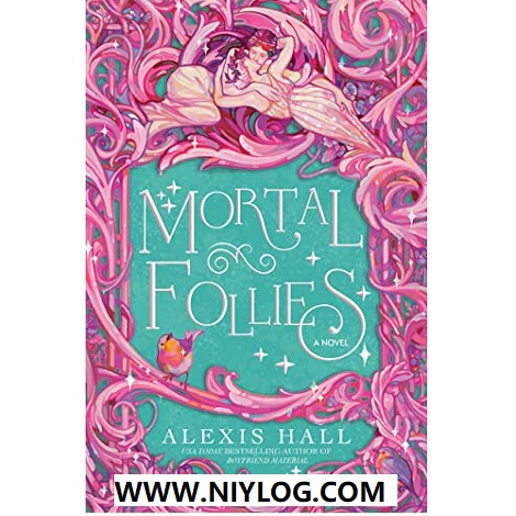 Mortal Follies by Alexis Hall -WWW.NIYLOG.COM