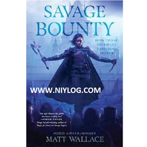 Savage Bounty by Matt Wallace
