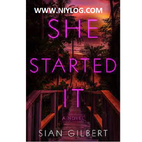 She Started It by Sian Gilbert