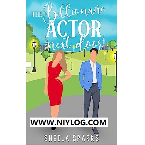 The Billionaire Actor Next Door by Sheila Sparks-WWW.NIYLOG.COM