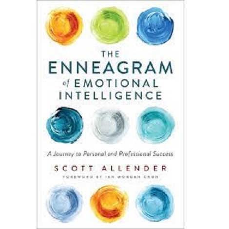 The Enneagram of Emotional Intelligence by Scott Allender
