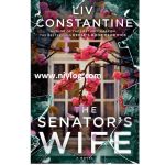 The Senator's Wife by Liv Constantine