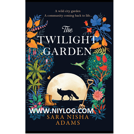 The Twilight Garden by Sara Nisha Adams