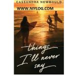 Things I'll Never Say by Cassandra Newbould