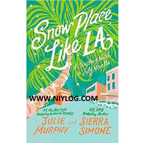 Snow Place Like LA by Sierra Simone
