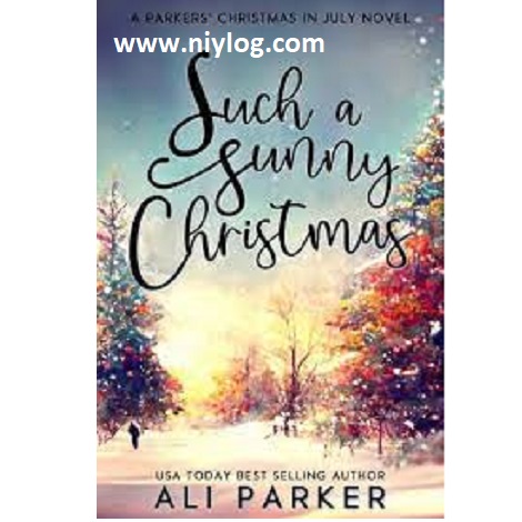 Such a Sunny Christmas by Ali Parker