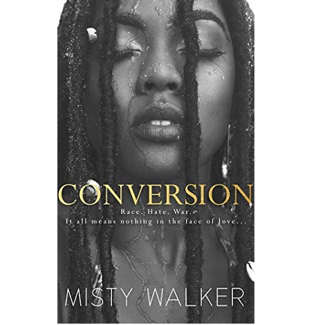 Conversion by Misty Walker