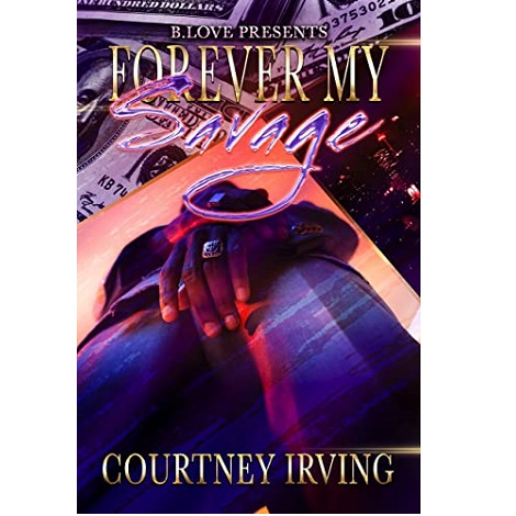Forever My Savage by Courtney Irving