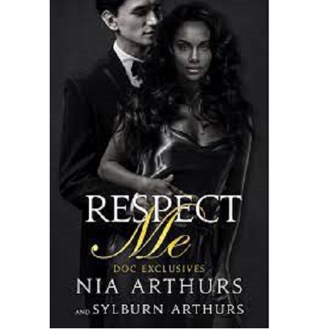 Respect Me BY Arthurs Nia
