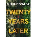 twenty years later by Charlie Donlea