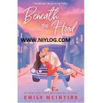 Beneath the Hood by Emily McIntire